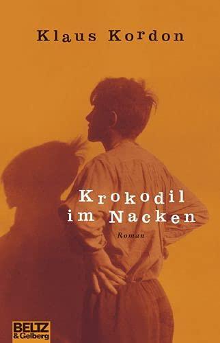 Klaus Kordon: Krokodil im Nacken : Roman (German language, 2002)