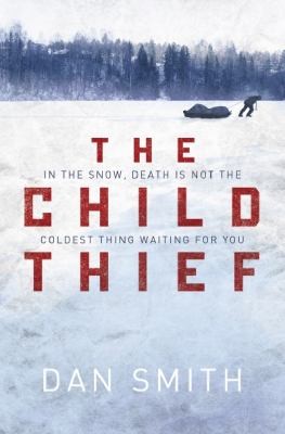 Dan Smith: The Child Thief (2012, Orion)