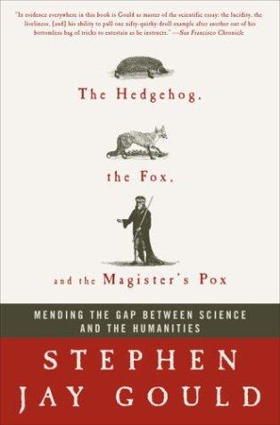 Stephen Jay Gould: The hedgehog, the fox, and the magister's pox (Paperback, 2003, Three Rivers Press)