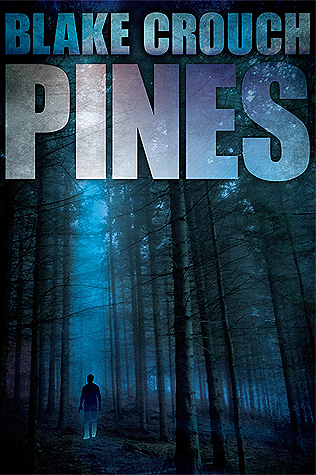 Paul Michael Garcia, Blake Crouch: Pines (Hardcover, 2012, Brilliance Audio)