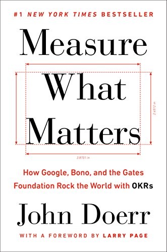 Measure What Matters (Hardcover, 2018, Portfolio)