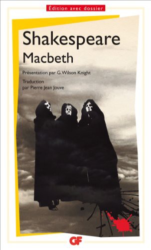 William Shakespeare, G. Wilson Knight, Liliane Campos, Pierre Jean Jouve, G. Wilson Knight: Macbeth (Paperback, 2010, FLAMMARION)