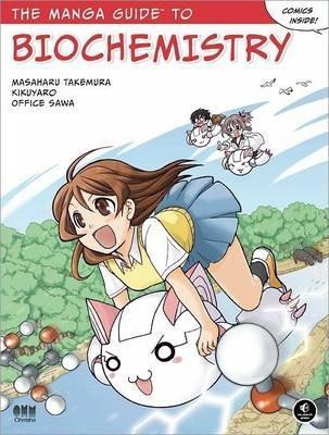 Masaharu Takemura, Office Sawa: The manga guide to biochemistry (2011, No Starch Press)