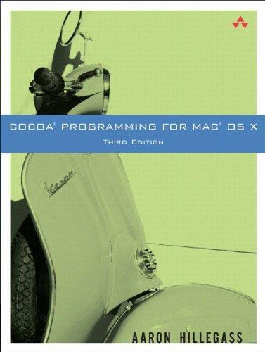 Aaron Hillegass: Cocoa Programming for Mac OS X (3rd Edition)