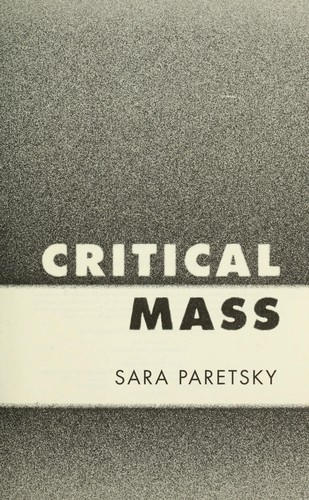 Sara Paretsky: Critical mass (2013)