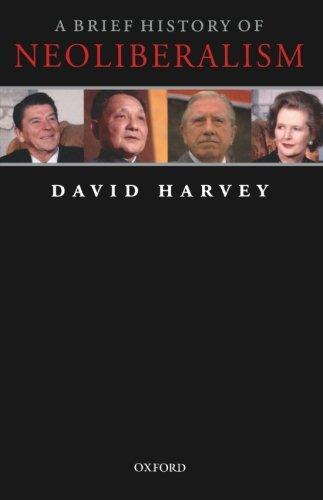 David Harvey: A Brief History of Neoliberalism (2007)