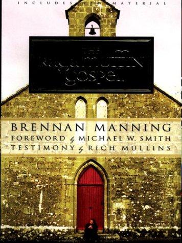 Brennan Manning: The Ragamuffin Gospel (Hardcover, 2003, Thorndike Press)