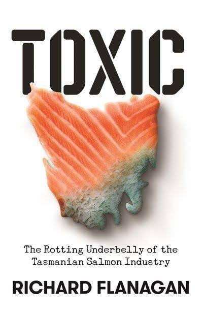 Richard Flanagan: Toxic (Paperback, 2021, Penguin Random House)
