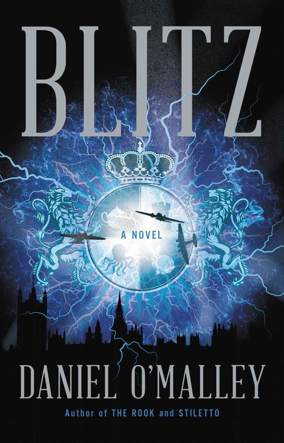 Daniel O'Malley: Blitz (EBook, 2022, Little, Brown and Company)