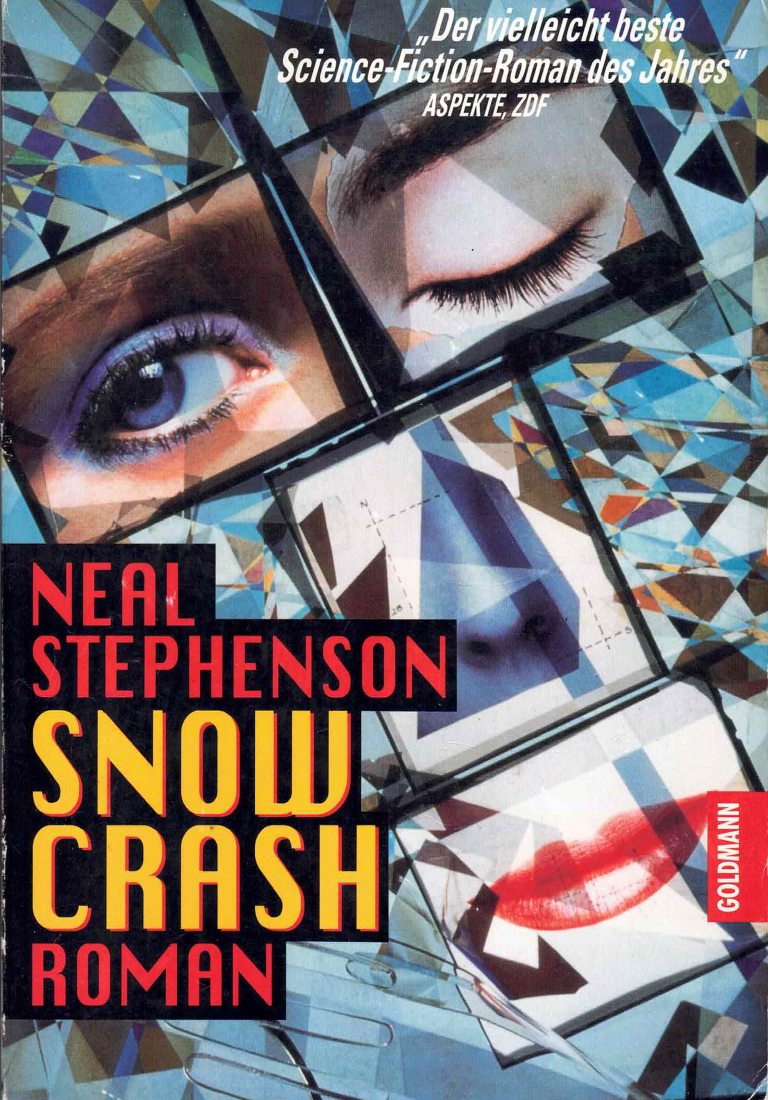 Neal Stephenson: Snow Crash (Paperback, Deutsch language, Der Goldmann Verlag, Verlagsgruppe Bertelsmann)