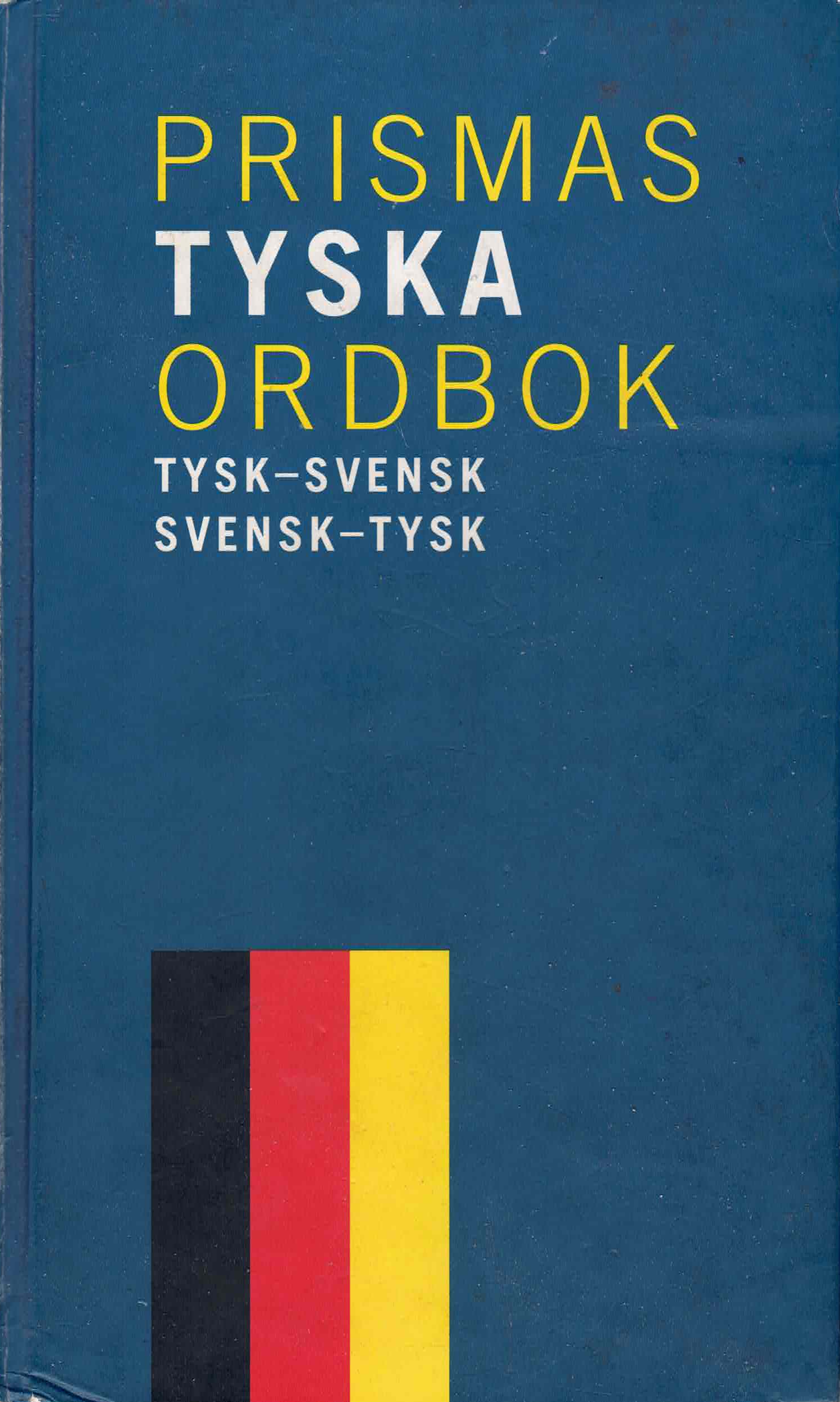 Prismas tyska ordbok (Hardcover, German language, 2004, Nordsteds Ordbok)
