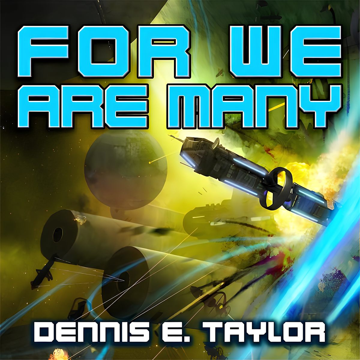 Dennis E. Taylor: For We Are Many (AudiobookFormat, 2017, Audible Inc.)