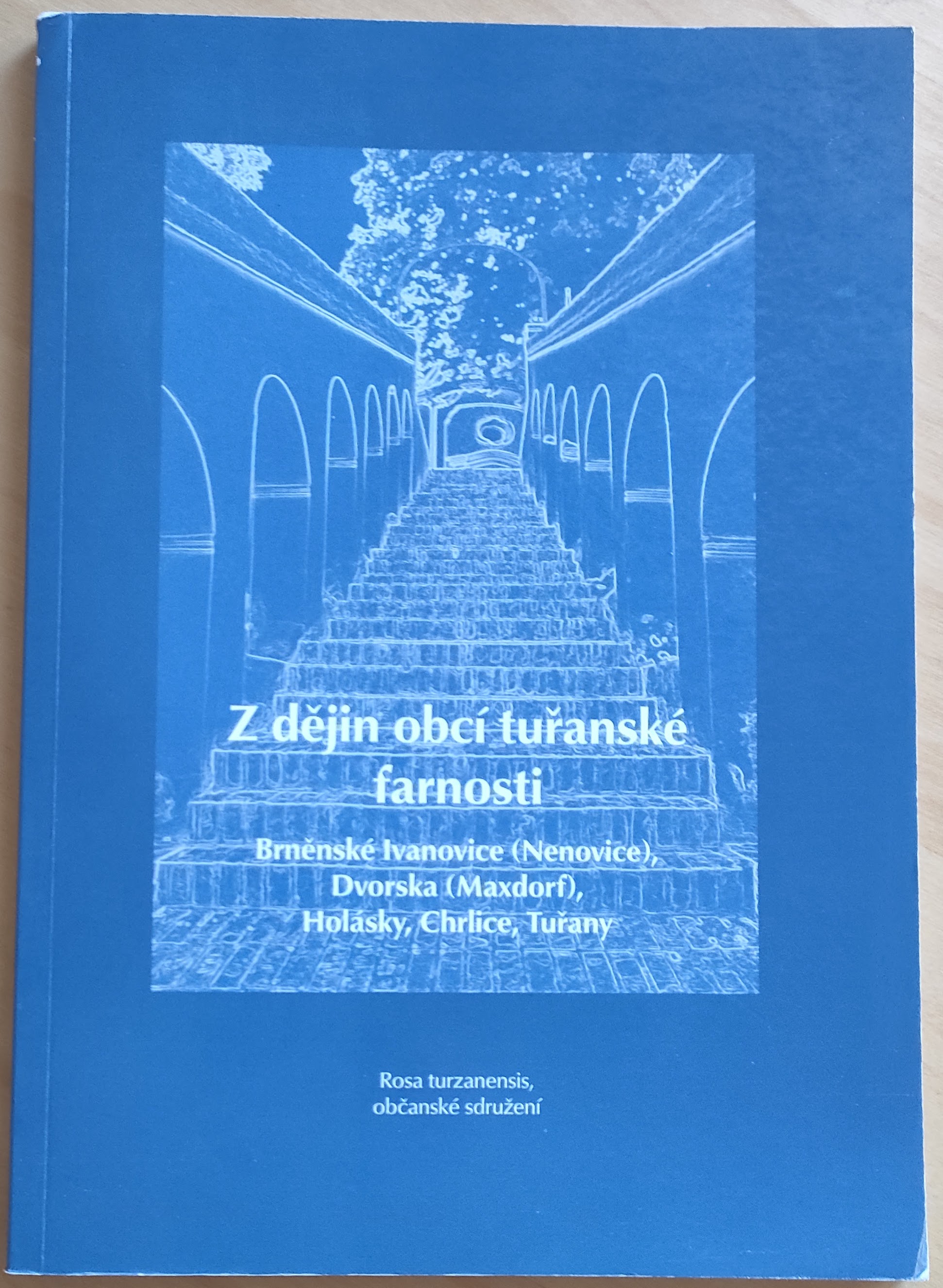 Z dějin obcí tuřanské farnosti (Paperback, czech language, Rosa turzanensis)