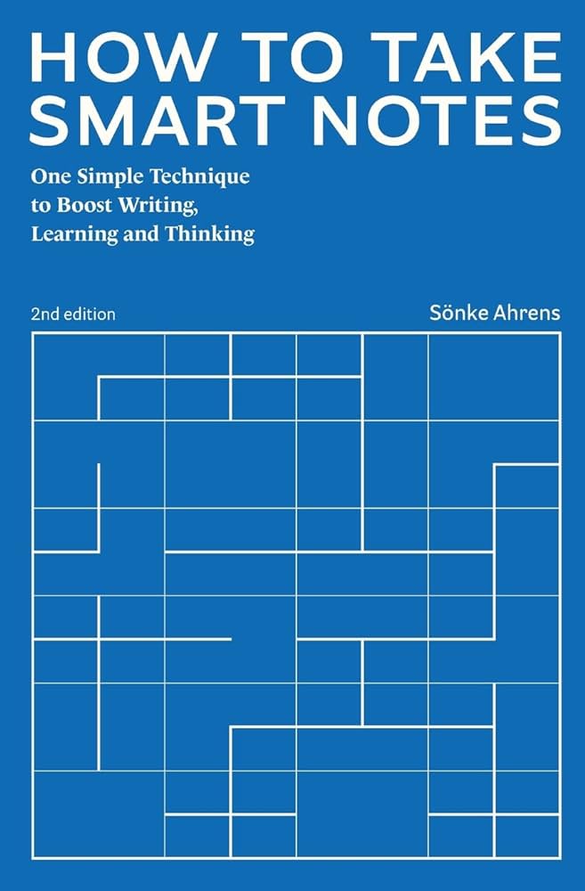 Sönke Ahrens: How to Take Smart Notes (Paperback, 2022, Sönke Ahrens)