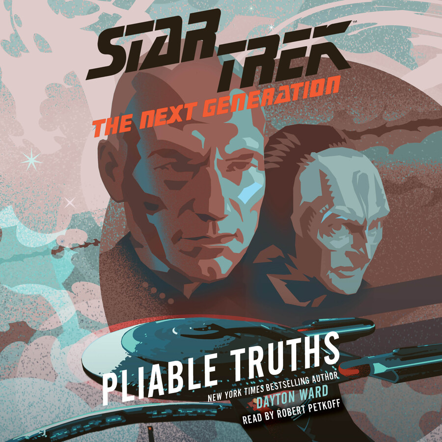 Dayton Ward: Star Trek: The Next Generation:  Pliable Truths (AudiobookFormat, 2024, Simon & Schuster Audio)