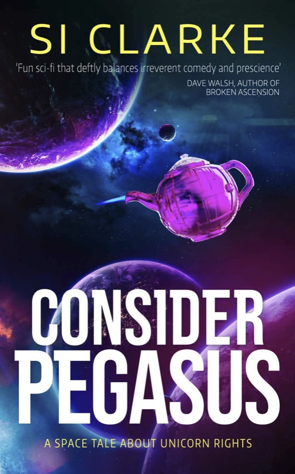 Consider Pegasus (Paperback, 2022, White Hart Fiction)