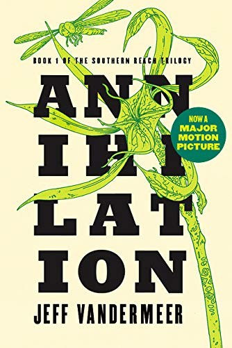 Jeff VanderMeer: Annihilation (Paperback, 2014, HarperCollins Publishers)
