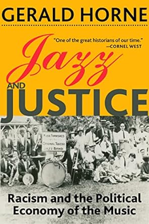 Gerald Horne: Jazz and Justice (2019, Monthly Review Press)