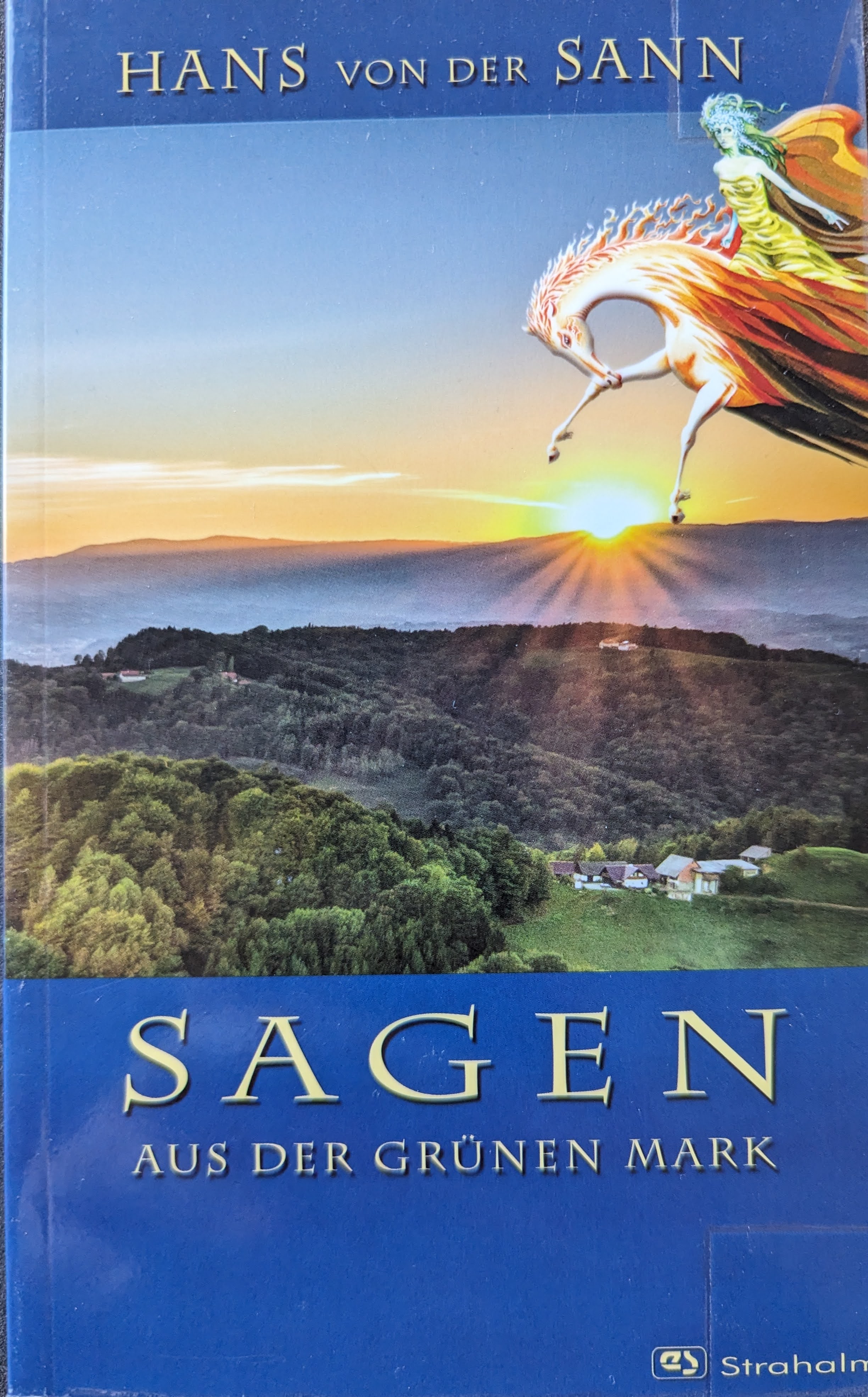 Hans von der Sann: Sagen aus der grünen Mark (Hardcover, German language, Leykam Buchverlag GmbH)