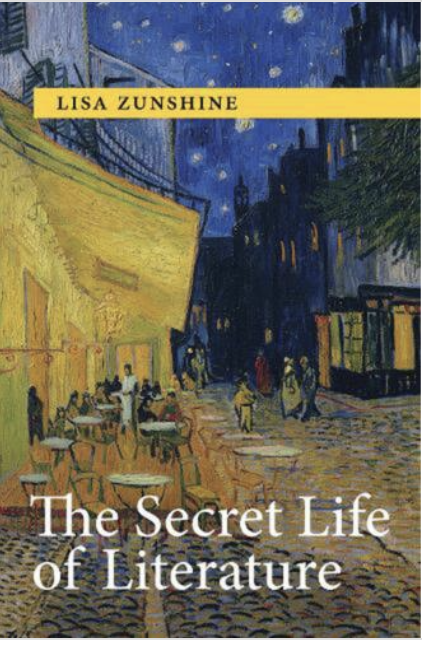 Lisa Zunshine: Secret Life of Literature (2022, MIT Press)