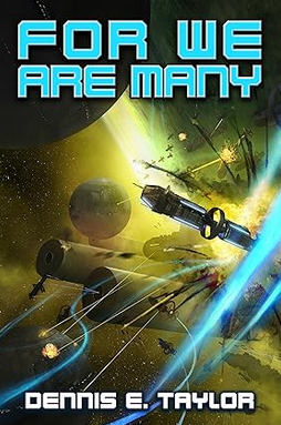 Dennis E. Taylor: For We Are Many (EBook, Worldbuilders Press)