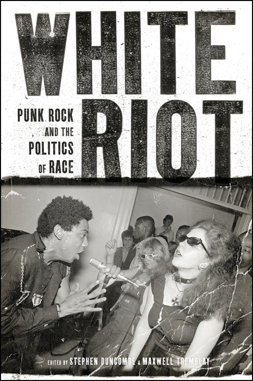 Stephen Duncombe: White riot (2011, Verso)