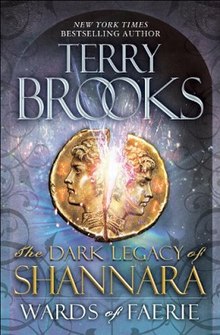 Terry Brooks: Wards of Faerie (2012, Del Rey)