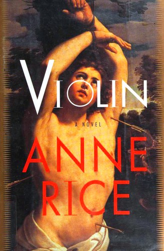 Anne Rice: Violin (Hardcover, 1997, Alfred A. Knopf)