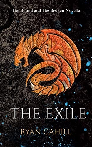 Ryan Cahill: The Exile (Paperback, 2022, Ryan Cahill)