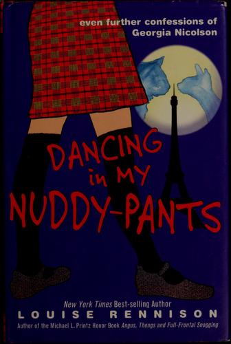 Louise Rennison: Dancing in my nuddy-pants (2003, HarperTempest)