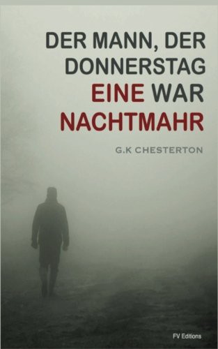Henrich Lautensack, G. K. Chesterton: Eine Nachtmahr (Paperback, 2016, CreateSpace Independent Publishing Platform)