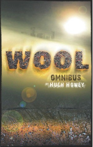Hugh Howey: Wool Omnibus (EBook, 2012, Broad Reach Publishing)