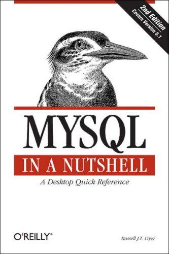 Russell J. T. Dyer, Russell Dyer: MySQL in a nutshell (Paperback, 2008, O'Reilly)