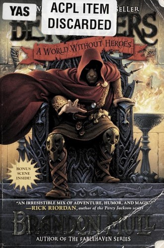 Brandon Mull: A world without heroes (2012, Aladdin)