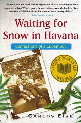 Carlos Eire, Carlos M. N. Eire: Waiting for Snow in Havana (Paperback, 2004, Free Press)