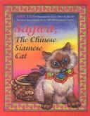 Amy Tan: Sagwa, the Chinese Siamese Cat (Hardcover, 2001, Tandem Library)