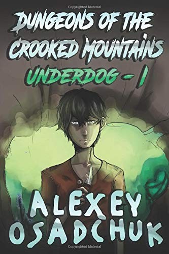 Alexey Osadchuk: Dungeons of the Crooked Mountains (Paperback, 2019, Magic Dome Books)