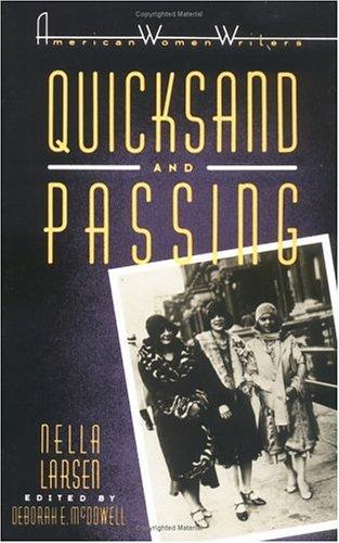 Nella Larsen: Quicksand ; and, Passing (1986, Rutgers University Press)