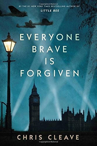 Everyone Brave Is Forgiven (2016, Simon & Schuster)