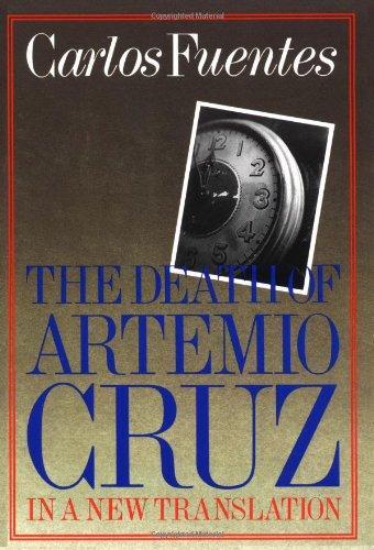Carlos Fuentes: The death of Artemio Cruz (1991)