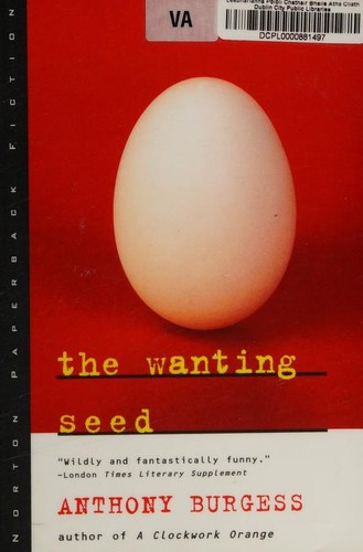 Anthony Burgess: The Wanting Seed (Norton Paperback Fiction) (1996, W. W. Norton & Company)
