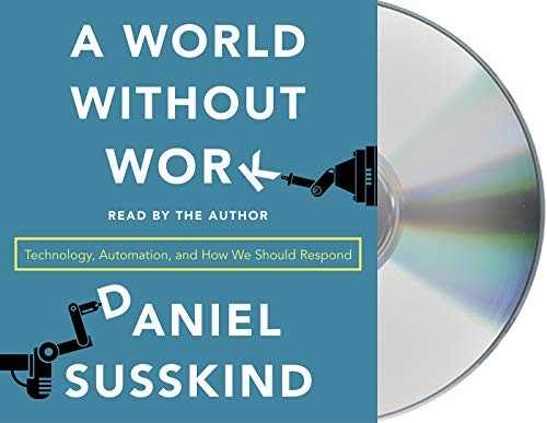 Daniel Susskind: A World Without Work (AudiobookFormat, 2020, Macmillan Audio)