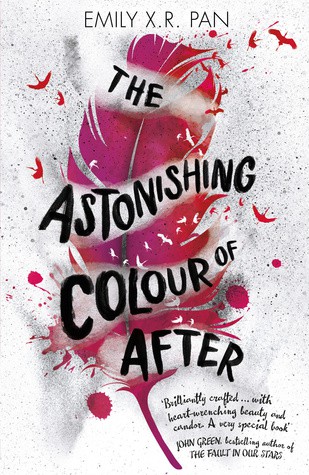 Emily X. R. Pan: The Astonishing Colour of After (Paperback, 2018, Orion Children's Books)