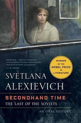 Svetlana Aleksievich: Secondhand Time (Hardcover, 2016, Random House)