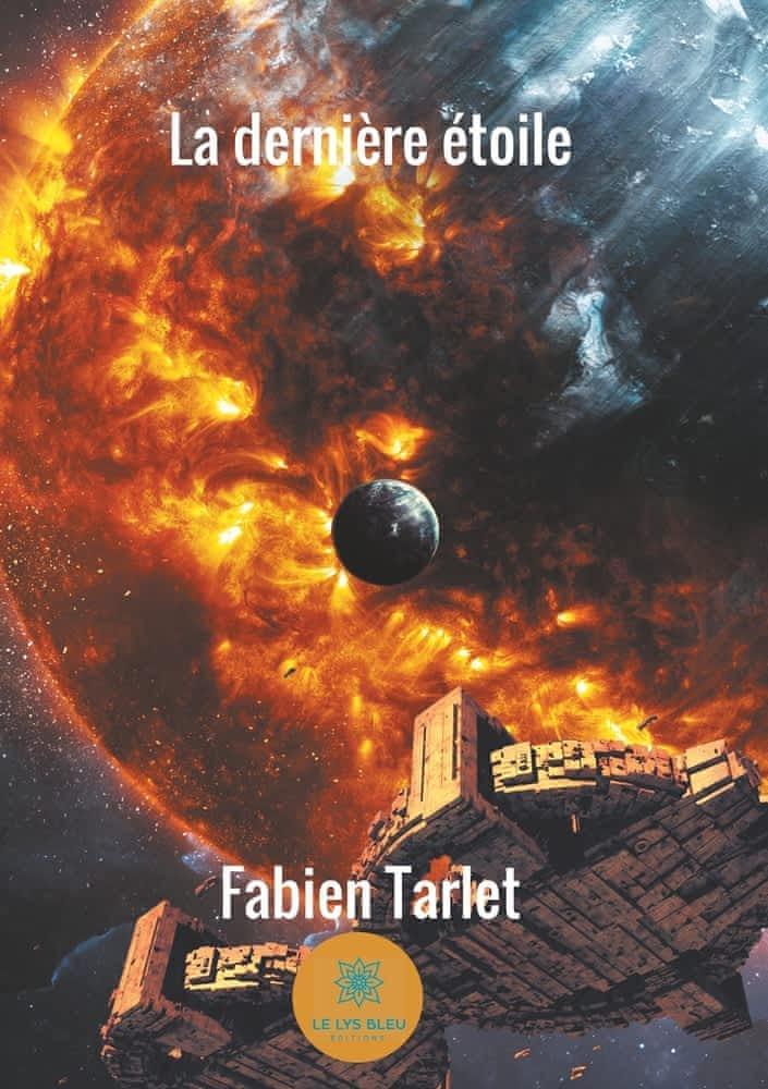 Fabien Tarlet: La dernière étoile (French language, 2018)