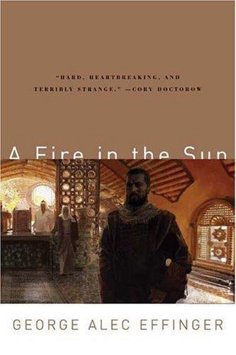 George Alec Effinger: A Fire in the Sun (Paperback, 2006, Orb Books)