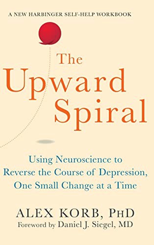 Alex Korb: Upward Spiral (Hardcover, 2021, Echo Point Books & Media, LLC)