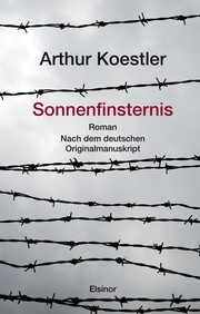 Arthur Koestler: Sonnenfinsternis (Hardcover, German language, 2018, Elsinor Verlag)