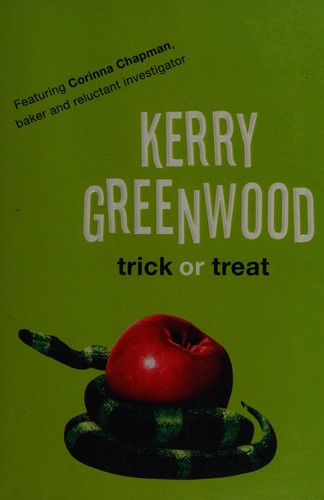 Kerry Greenwood: Trick or treat (2007, Allen & Unwin)