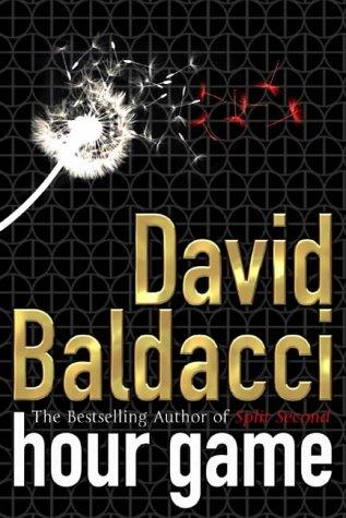 David Baldacci: Hour Game (Paperback, 2004, Macmillan)